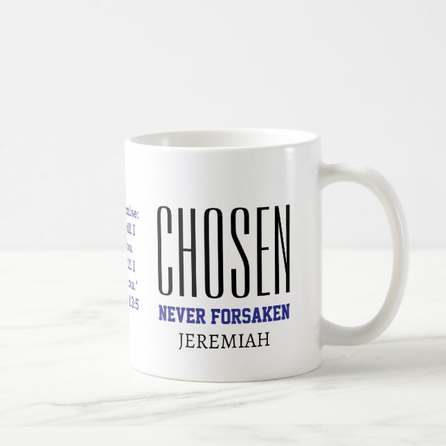 Personalised CHOSEN NEVER FORSAKEN Christian  Coffee Mug (Right)