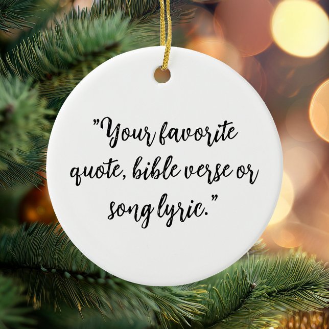 Personalised Christmas Calligraphy Quote Ceramic Ornament (Creator Uploaded)