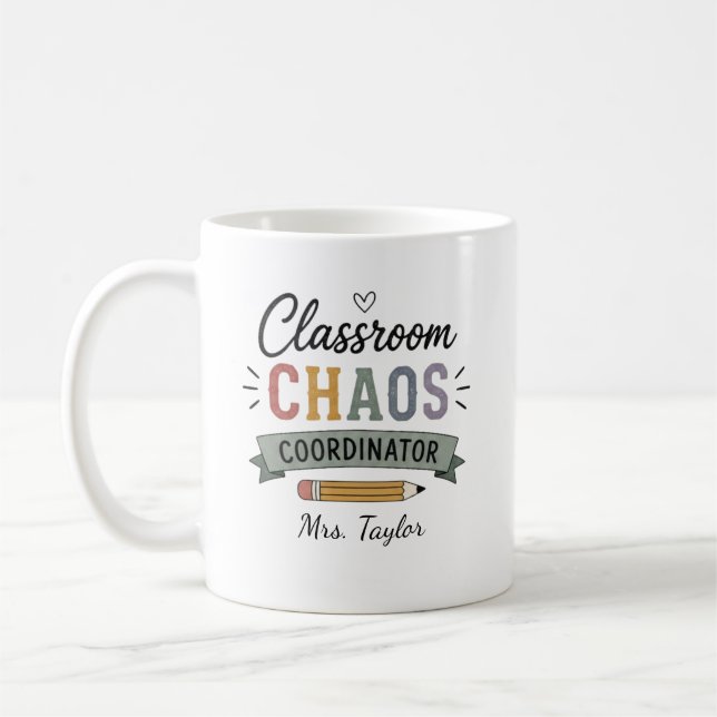Personalised Classroom Chaos Coordinator  Coffee Mug (Left)