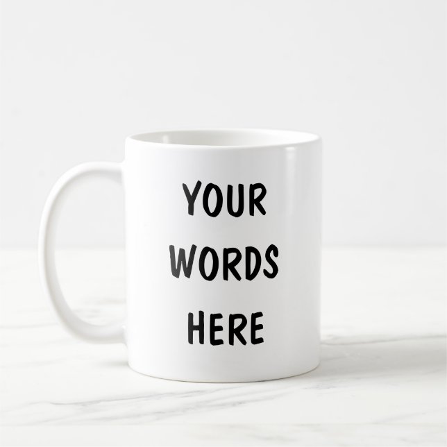 Personalised Coffee Mug - Customise Your Text, (Left)