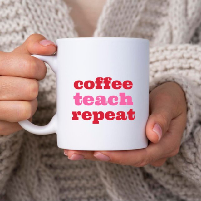 Personalised Coffee Teach Repeat Teacher Mug (Creator Uploaded)