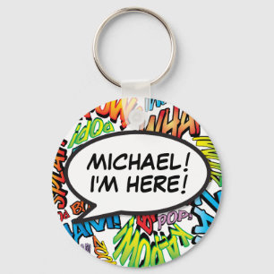 Personalised Comic Book Pop Art "I'm Here" Key Ring