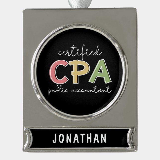 Personalised CPA Certified Public Accountant Silver Plated Banner Ornament (Front)