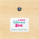 Personalised Cruise Door Need Vitamin Sea Marker Magnet<br><div class="desc">This design was created though digital art. It may be personalised in the area provide or customising by choosing the click to customise further option and changing the name, initials or words. You may also change the text colour and style or delete the text for an image only design. Contact...</div>