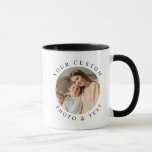 Personalised Custom Photo and Text  Mug<br><div class="desc">This ceramic mug features a round photo and modern minimalist font. Easily replace the photo on this personalizable mug and change the font or wording if need be. This coffee mug is the perfect gift for a birthday,  Christmas or just because.</div>
