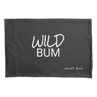 Personalised/Custom Wild Bum Pillowcase