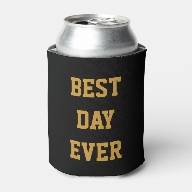 Personalised Customised Gold Best Day Ever Can Cooler (Can Front)