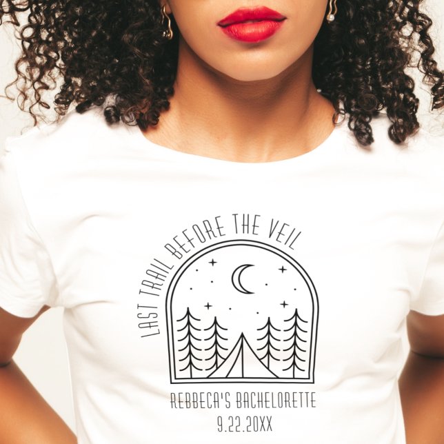 Personalised Cute Camping Bachelorette Party T-Shirt ("Last Trail before the veil" camping bachelorette party shirt girls weekend Bach party bridesmaid)