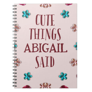 Personalised Cute Things My Daughter Said Notebook