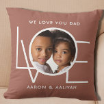 Personalised Dad Photo Cushion<br><div class="desc">This We Love You Dad Photo Pillow is decorated with the word LOVE in white typography on a brown background.
Easily customisable with your photo and name.
Perfect as a Father's Day gift.</div>