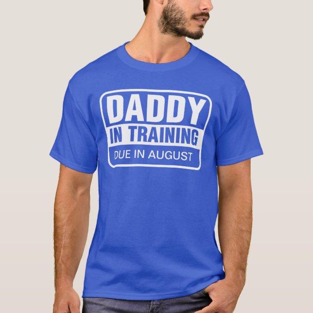 Personalised Daddy In Training T-Shirt (Front)