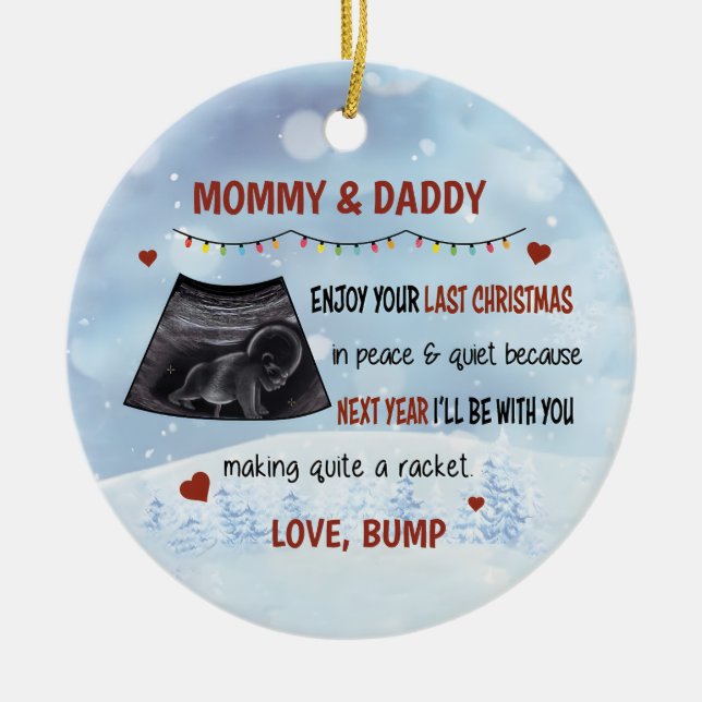 Personalised Daddy & Mummy Enjoy Your Last Christm Ceramic Ornament (Front)