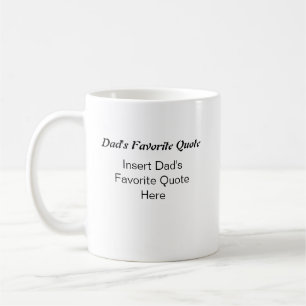 Personalised Dad's Favourite Quote Father's Day Coffee Mug