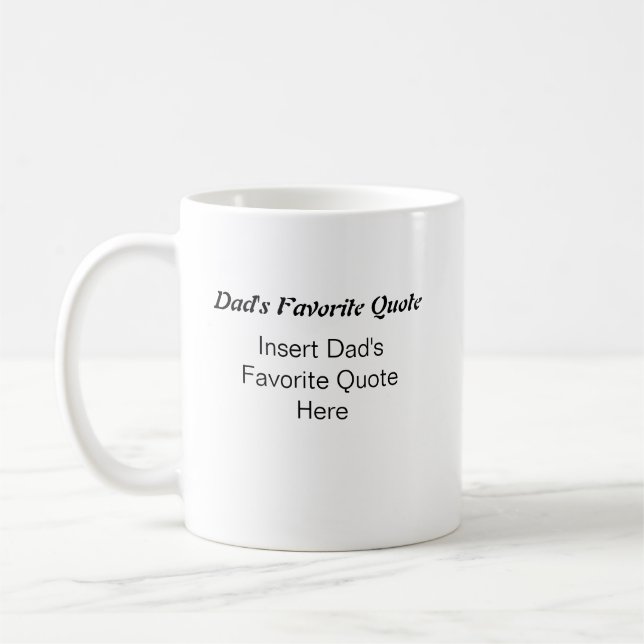 Personalised Dad's Favourite Quote Father's Day Coffee Mug (Left)