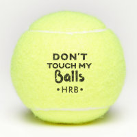 Personalised Don't Touch My Funny Tennis Ball
