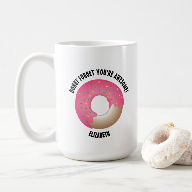 Personalised Doughnut forget you're awesome Coffee Mug (With Donut)