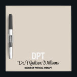 Personalised DPT Doctor of Physical Therapy Gift Dry Erase Board<br><div class="desc">Personalised DPT Grad Gift Board,  Doctor of Physical Therapy Present,  Graduation Dry Erase PT Therapist,  New Dr Name for her,  daughter wife mum mum mother,  sister in law aunt granddaughter,  custom job birthday best friend,  thank you Christmas employer graduate,  college university uni medical school,  party class of 2024 2025</div>