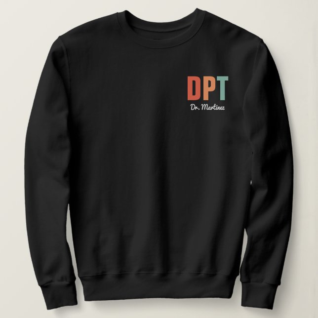 Personalised DPT Doctor of Physical Therapy Sweatshirt (Design Front)
