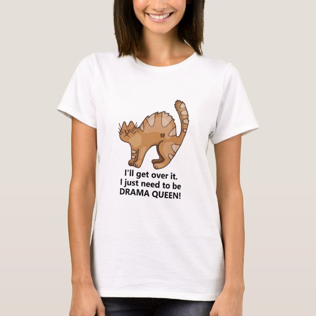 Personalised Drama Cat T-Shirt with Punny Message (Front)