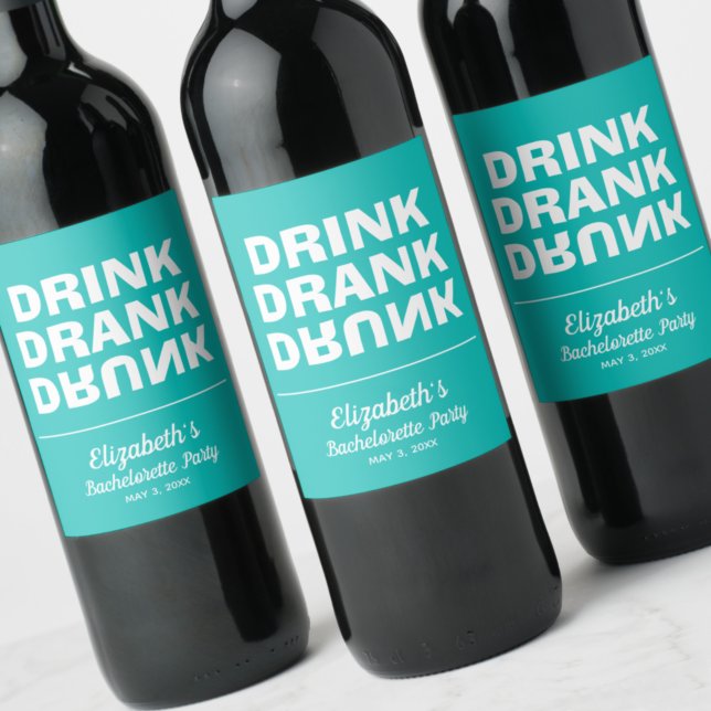 Personalised Drink Drank Drunk Bachelorette Party  Wine Label (Creator Uploaded)