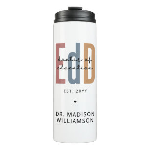 Personalised EdD Doctor Of Education Graduation Thermal Tumbler