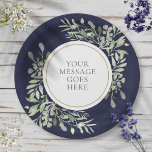 Personalised Elegant Navy Blue Gold Greenery Paper Plate<br><div class="desc">Featuring delicate soft watercolor leaves on a navy blue background,  this chic botanical paper plate can be personalised with your special message set in elegant text. Perfect for weddings,  bridal showers,  baby showers,  baptism,  engagement parties,  anniversary celebrations,  and birthday get-togethers. Designed by Thisisnotme©</div>