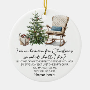 Personalised Empty chair I'm in heaven for Xmas Ceramic Ornament