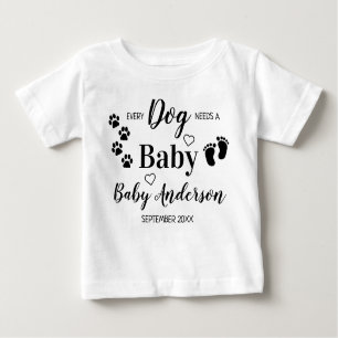 Personalised Every Dog Needs A Baby Pregnancy Baby T-Shirt