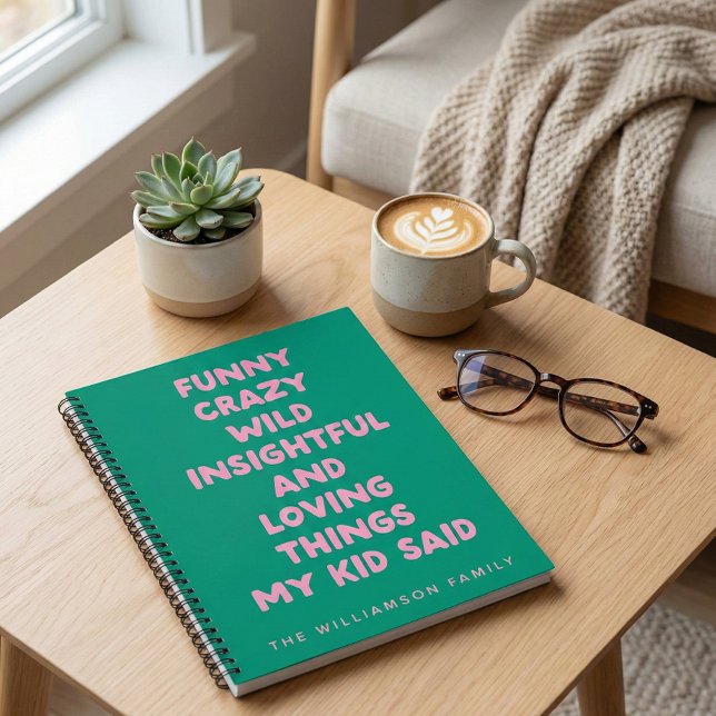 Personalised Family Funny Kid Quotes Memory Green Notebook (Creator Uploaded)