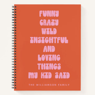 Personalised Family Funny Kid Quotes Memory Orange Notebook