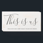 Personalised Family This Is Us Wooden Box Sign<br><div class="desc">This family name box sign with the quote 'THIS IS US' with all the family members names. Written in an elegant script font for the quote, with bold text for the families names. The text fonts styles, sizes and colours can be changed by clicking on the customise further link after...</div>