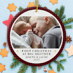 Personalised First Christmas as Big Brother Photo Ceramic Ornament<br><div class="desc">Personalise this ornament with a photo of your baby and their big brother to make a beautiful keepsake to hang on the tree.</div>