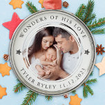 Personalised First Christmas Wonders of His Love Metal Ornament<br><div class="desc">Personalise this ornament with a favourite photo to give to the new parents as a keepsake ornament to hang on their tree.</div>