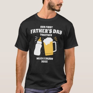 Personalised First Fathers Day together Funny  T-Shirt