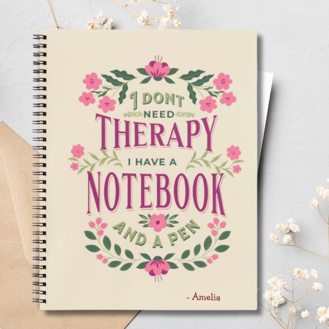 Personalised Floral I Dont Need Therapy Botanical Notebook (Creator Uploaded)