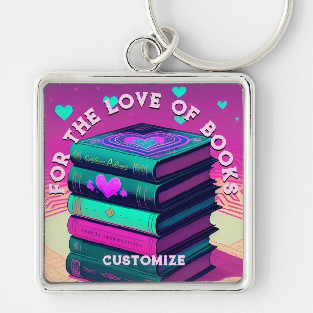 Personalised For The Love Of Books Key Ring (Front)