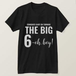 Personalised Funny 60th Milestone Birthday T-Shirt
