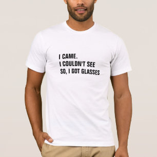 Personalised Funny Customisable 'I Came, I Saw'  T-Shirt