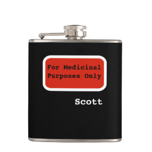 Personalised Funny For Medicinal Purposes Only Hip Flask