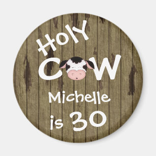 Personalised Funny Holy Cow 30th Birthday Magnet