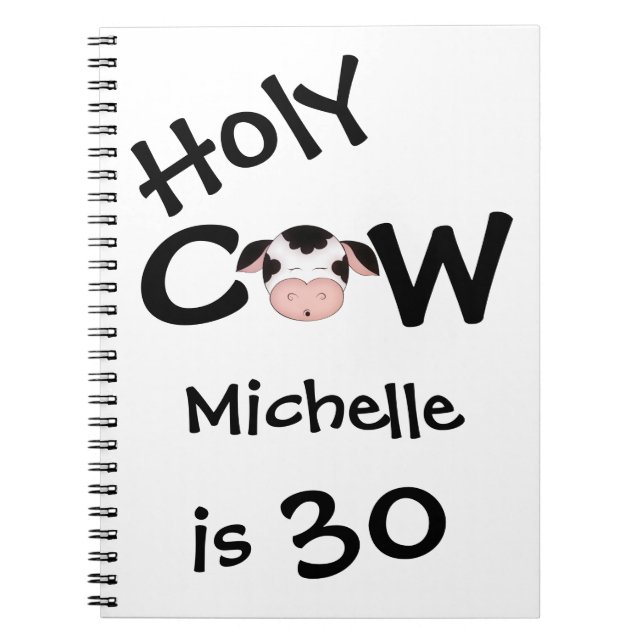 Personalised Funny Holy Cow 30th Birthday Notebook (Front)