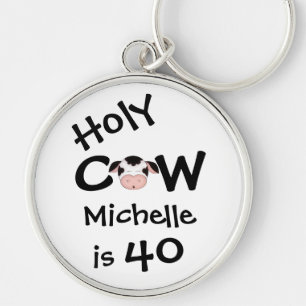 Personalised Funny Holy Cow 40th Birthday Keychain