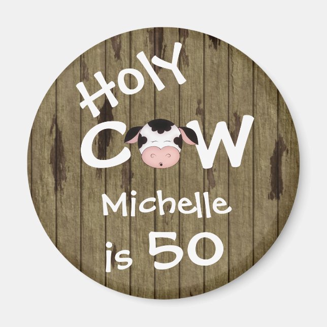 Personalised Funny Holy Cow 50th Birthday Humourou Magnet (Front)