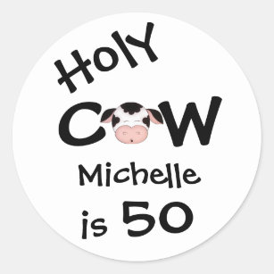 Personalised Funny Holy Cow 50th Humourous Classic Round Sticker