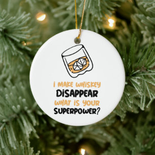 Personalised Funny I make Whiskey Disappear Ceramic Ornament