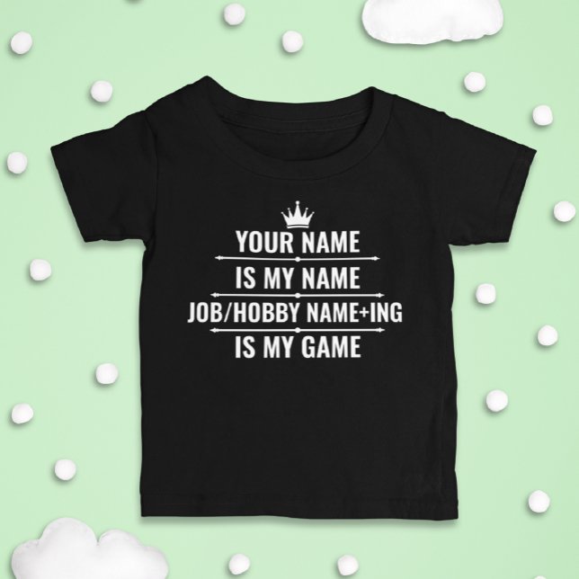 Personalised Funny Job and Hobby Name Baby T-Shirt (Creator Uploaded)