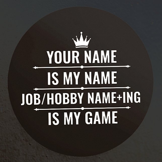 Personalised Funny Job and Hobby Name Classic Round Sticker (Creator Uploaded)