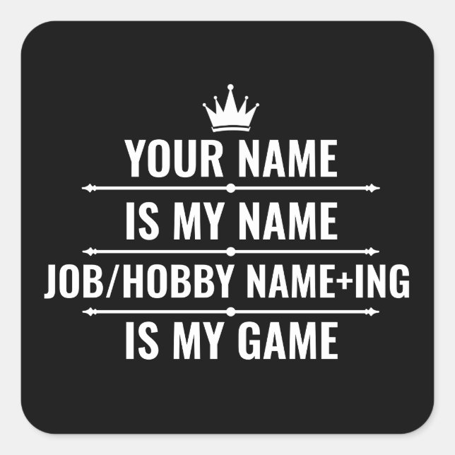 Personalised Funny Job and Hobby Name Square Sticker (Front)