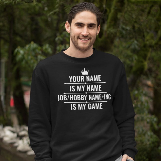 Personalised Funny Job and Hobby Name Sweatshirt (Creator Uploaded)