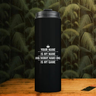 Personalised Funny Job and Hobby Name Thermal Tumbler